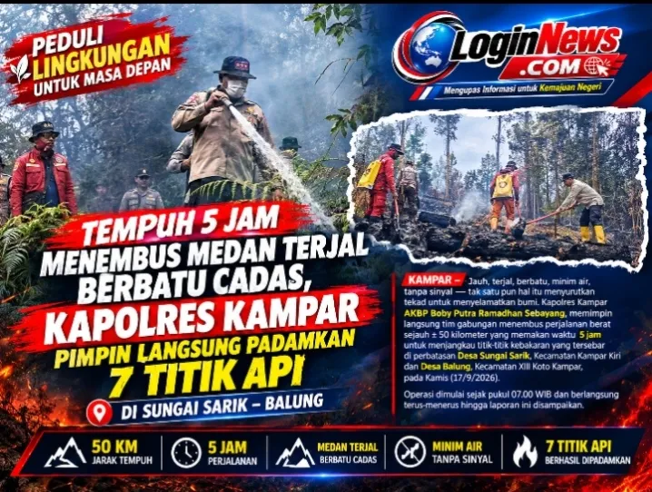 Tempuh 5 Jam Menembus Medan Terjal Berbatu Cadas, Kapolres Kampar Pimpin Langsung Padamkan 7 Titik Api di Sungai Sarik-Balung
