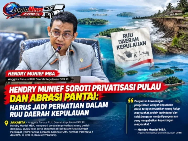 Hendry Munief Soroti Privatisasi Pulau dan Abrasi Pantai: Harus Jadi Perhatian dalam RUU Daerah Kepulauan
