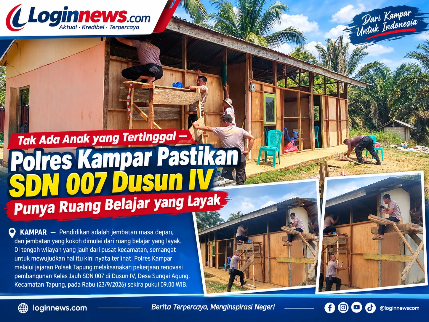 Tak Ada Anak yang Tertinggal — Polres Kampar Pastikan SDN 007 Dusun IV Punya Ruang Belajar yang Layak