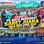 Dramatis! PS Batu Bersurat Sabet Juara Gala Desa Kuok 2026 Lewat Adu Penalti