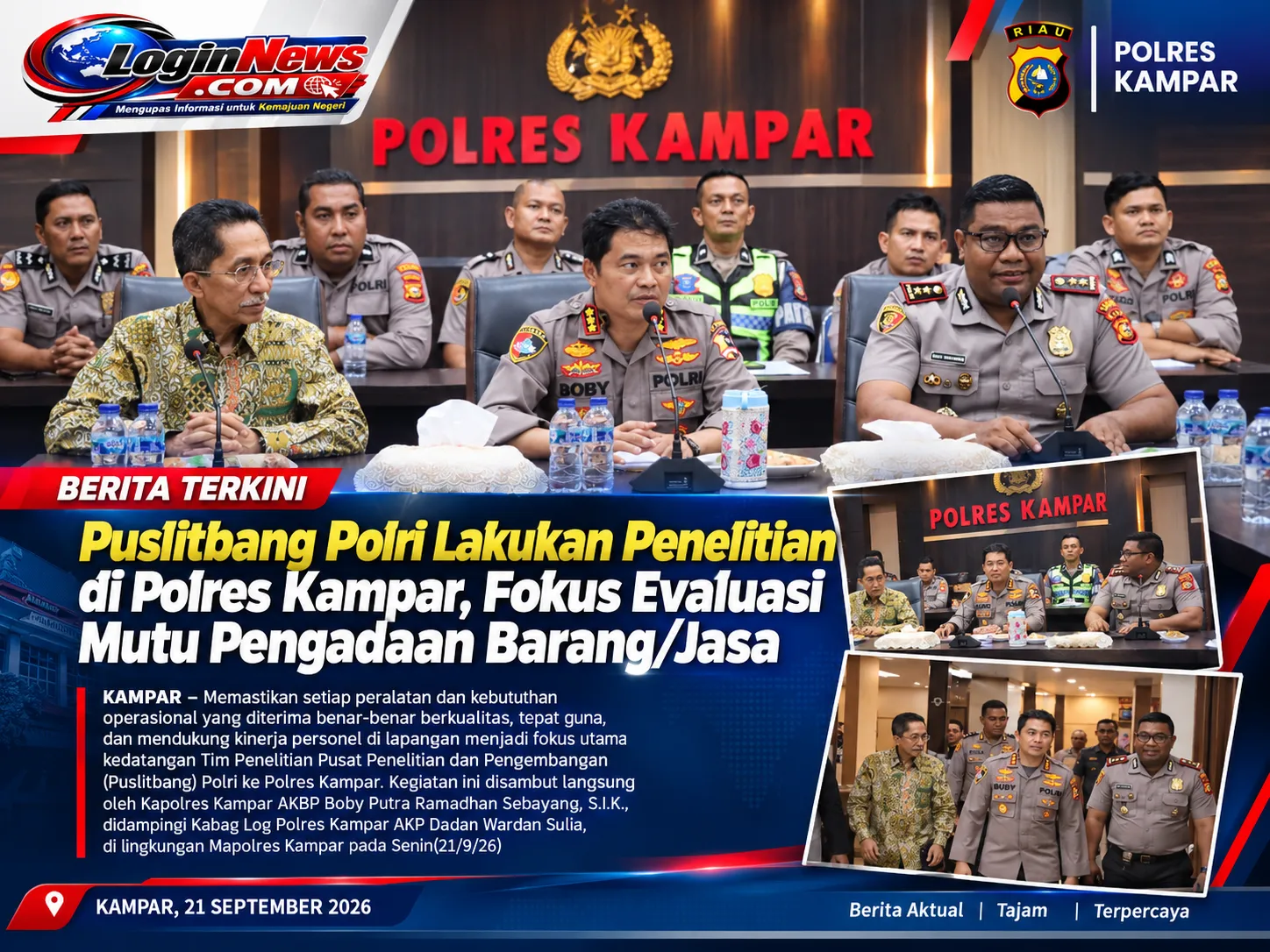 Puslitbang Polri Lakukan Penelitian di Polres Kampar, Fokus Evaluasi Mutu Pengadaan Barang/Jasa.