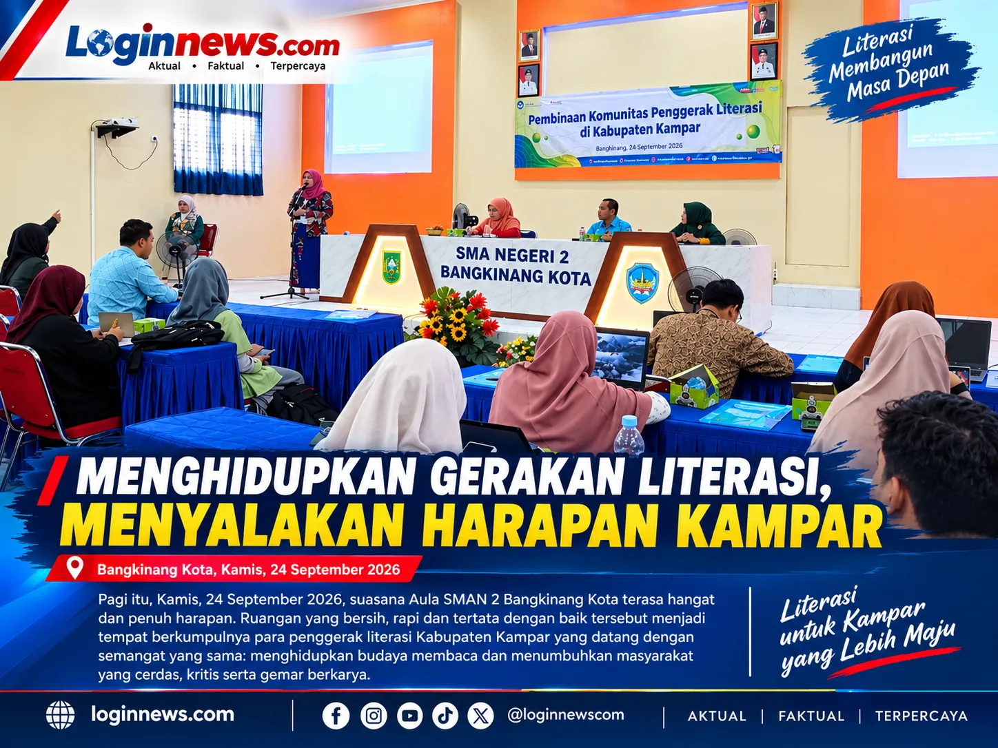 MENGHIDUPKAN GERAKAN LITERASI, MENYALAKAN HARAPAN KAMPAR
