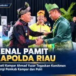 Kenal Pamit Kapolda Riau, Bupati Kampar Ahmad Yuzar Tegaskan Komitmen Sinergi Pemkab Kampar dan Polri