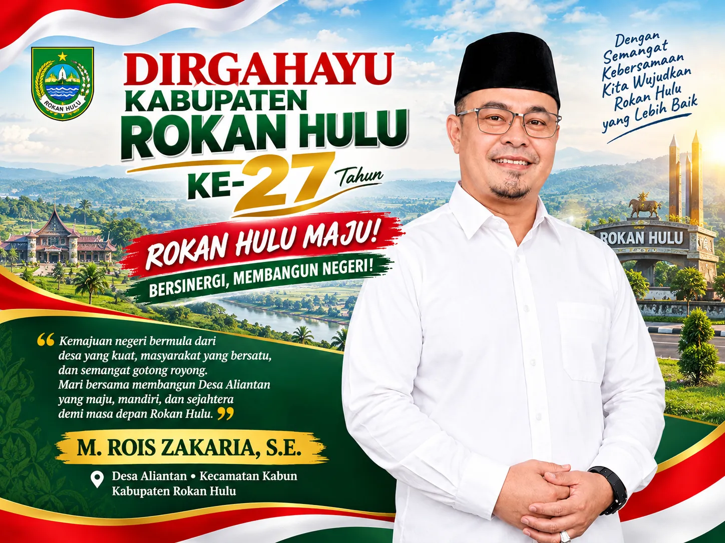 M. Rois Zakaria, SE: Dirgahayu ke-27 Kabupaten Rokan Hulu, Saatnya Bersinergi Membangun Negeri dan Mencetak Generasi Muda Berdaya Saing